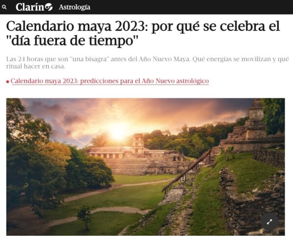 Nota de Clarín sobre calendario maya 2023 y el día fuera de tiempo